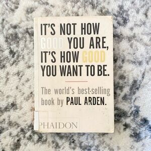 ❌ SOLD! It’s Not How Good You Are, It’s How Good You Want To Be Paperback Book